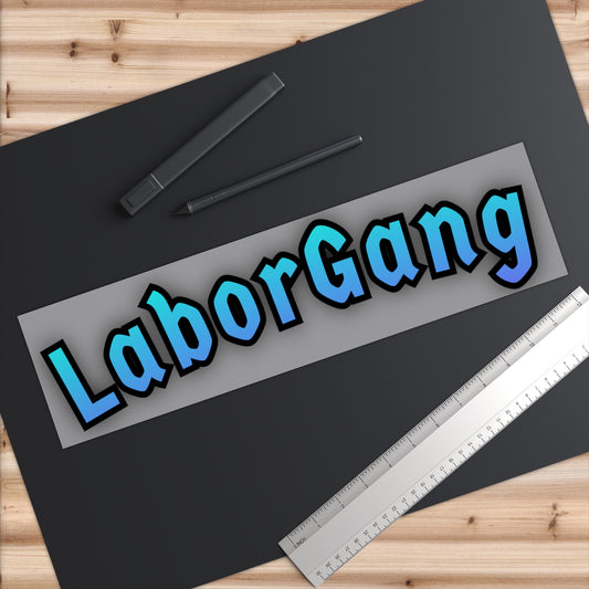 LaborGang Bumper Sticker